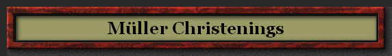 M�ller Christenings