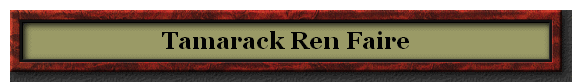 Tamarack Ren Faire