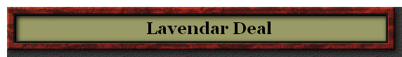     Lavendar Deal