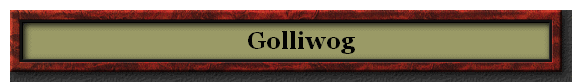      Golliwog